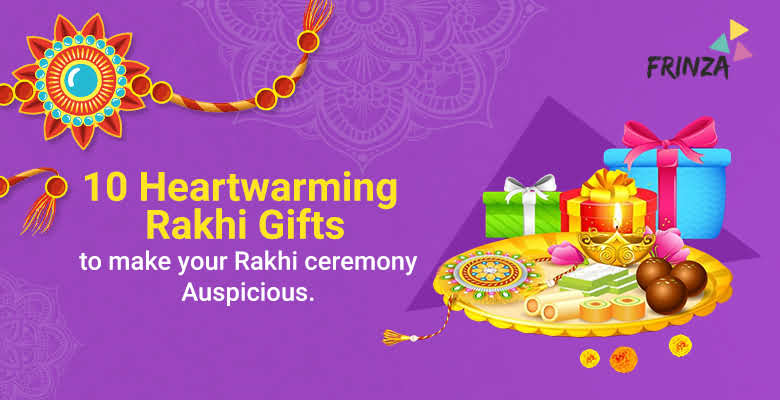 10 Heartwarming Rakhi Gifts to…