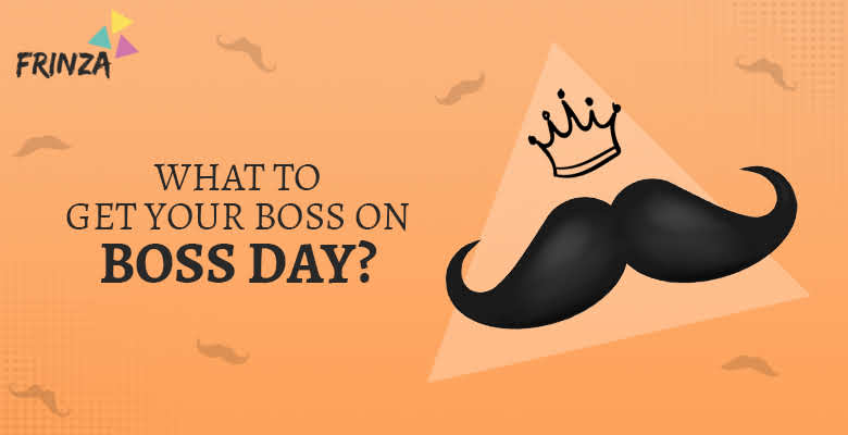 What to Get Your Boss…