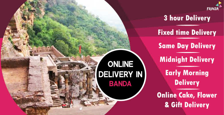 ONLINE DELIVERY IN BANDA