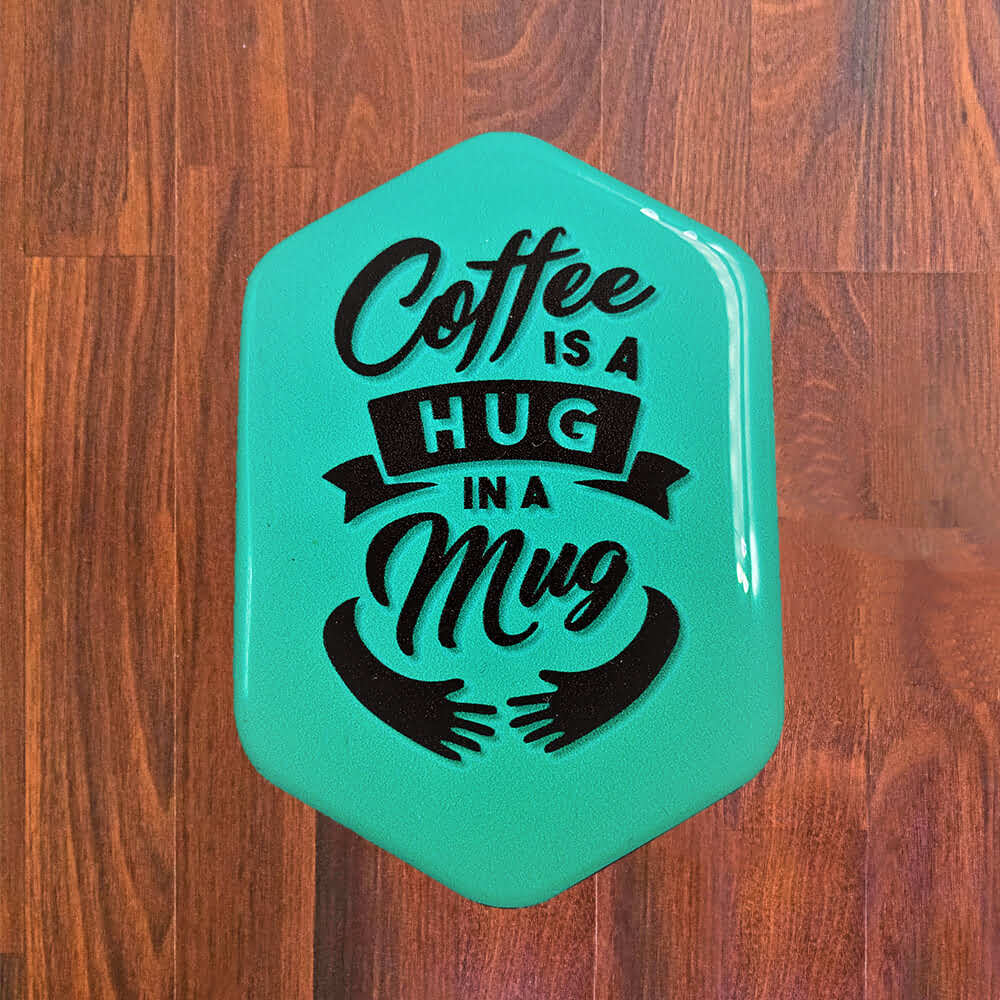Coffee is a hug in a mug Fridge Magnet
